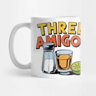 Three Amigos Tequila Salt Lime Party Vibes Drink Pun Mug